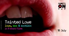 Tainted Love - Love, Sex & Erotica In 9 Short Films image