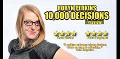 Robyn Perkins: 10,000 Decisions (Preview) image
