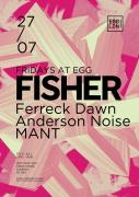 Fridays At Egg Fisher, Ferreck Dawn, Anderson Noise, Mant image