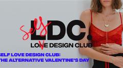 Self Love Design Club: The Alternative Valentine's Day image
