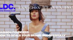 LDC x Fashion Heaven Inc: Fashion Founders - How to scale your business image