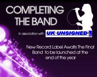 UK Unsigned presents Completing The Band Auditions image
