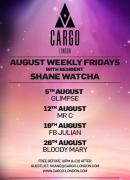 Cargo Weekly Fridays with Resident Shane Watcha/ FB Julian image