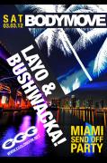 Bodymove Miami Send Off w/ Layo & Bushwacka! image
