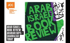 Arab Israeli Book Review: Arabian Days – Shahrazad Today image