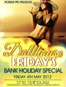 Dollhouse Fridays Bank Holiday Special image