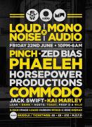 Loud Noise X Mono Audio - Pinch // Zed Bias // Phaeleh image