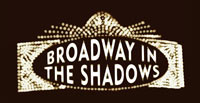 Broadway in the Shadows image