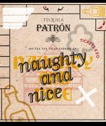 Patrón Tequila presents Naughty and Nice image