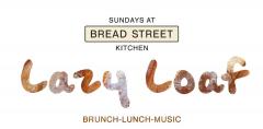 Live Music at Bread Street Kitchen for Lazy Loaf Sundays image