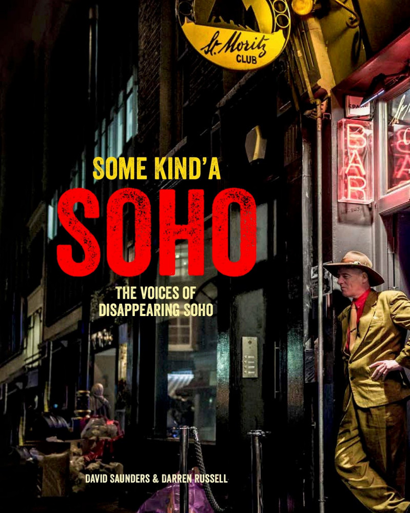 Some Kind'a Soho - The voices of disappearing Soho picture