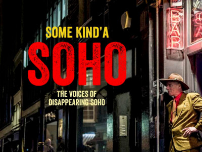 Some Kind'a Soho - The voices of disappearing Soho image
