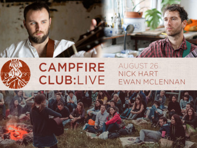 Campfire Club Live: Nick Hart, Ewan McLennan - DIGITAL Ticket image