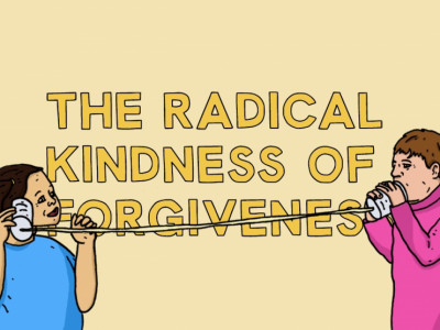 The Radical Kindness Of Forgiveness image