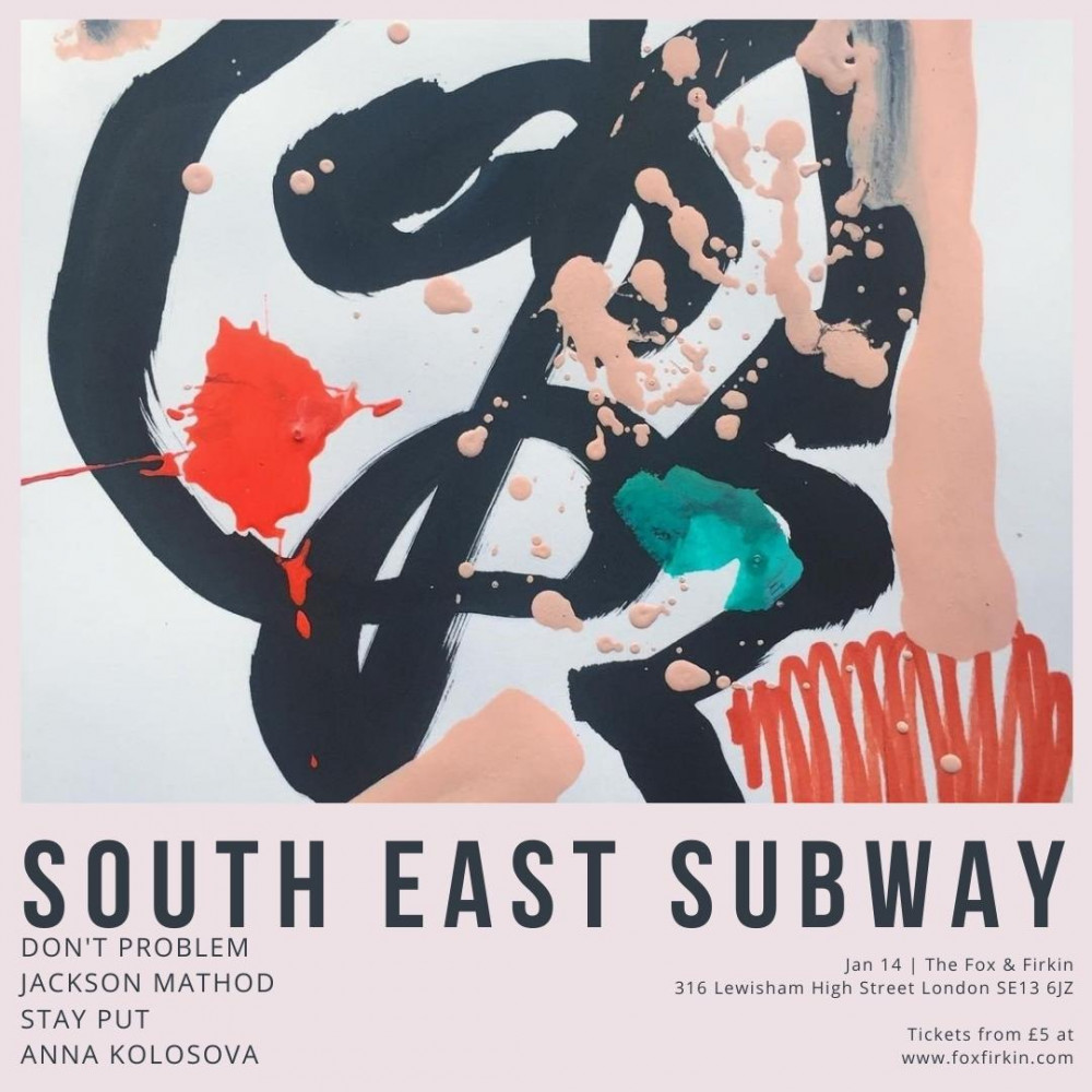 South East Subway: Don't Problem, Jackson Mathod, Anna Kolosova, Stay Put image