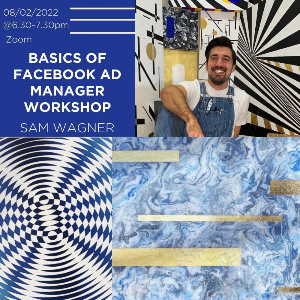 Basics of Facebook ad Manager with artist in residence Sam Wagner | Digital Event image