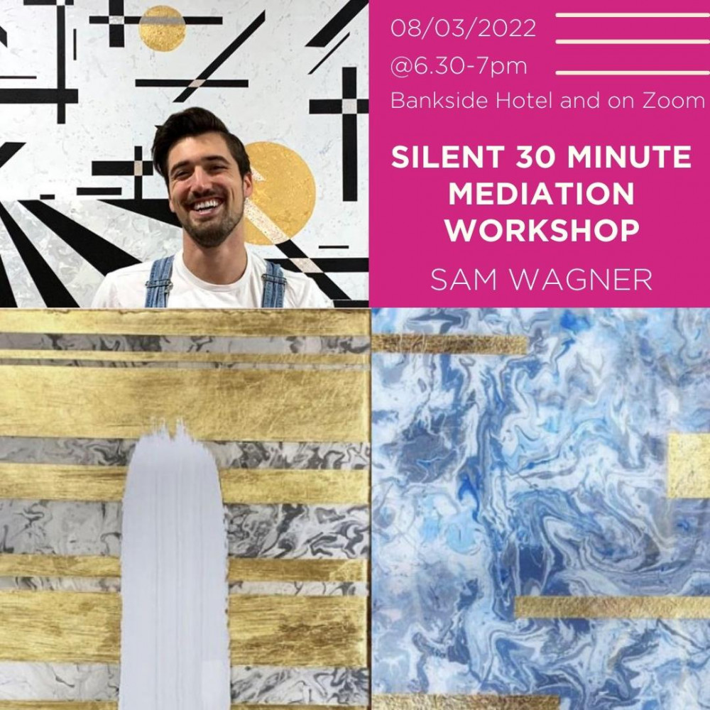 Silent 30 Minute meditation with artist Sam Wagner | In person and online image