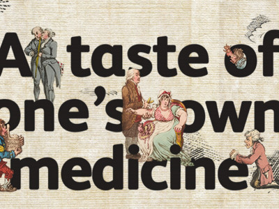 'A taste of one's own medicine': exhibition launch image