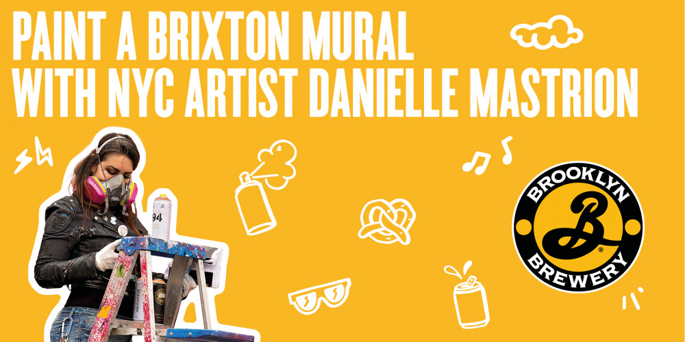 THIS IS BROOKLYN: PAINT A BRIXTON MURAL WITH NYC’S DANIELLE MASTRION image