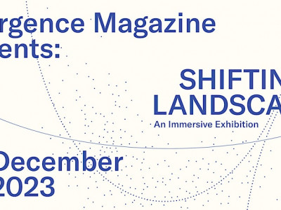 Emergence Magazine presents Shifting Landscapes an Immersive Exhibition image