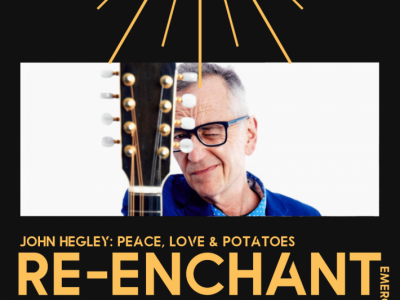 Re-Enchant: John Hegley - Peace Love & Potatoes image