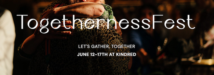 TOGETHERNESSFEST AT KINDRED THIS WEEK image